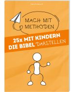 25 x mit Kindern die Bibel darstellen [3]