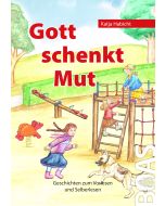 Gott schenkt Mut