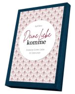 Deine Liebe komme (Box)