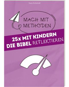 25 x mit Kindern die Bibel reflektieren [2]