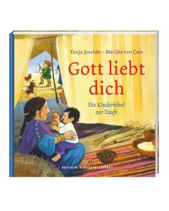 Gott liebt dich - Die Kinderbibel zur Taufe