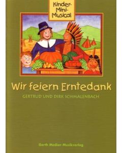 Wir feiern Erntedank - Liederheft