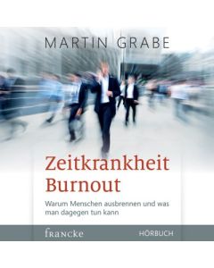 Zeitkrankheit Burnout - Hörbuch