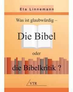 Bibel oder Bibelkritik?
