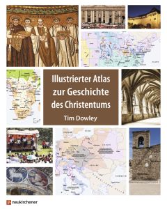 Illustrierter Atlas zur Geschichte des Christentums