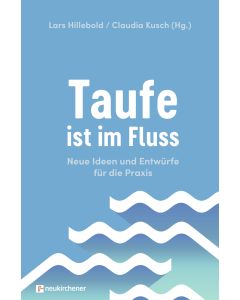 Taufe ist im Fluss