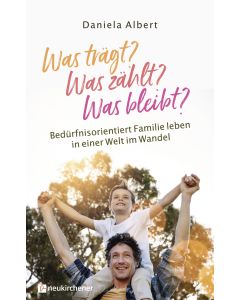 Was trägt? Was zählt? Was bleibt?