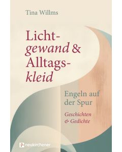 Lichtgewand & Alltagskleid