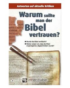 Warum sollte man der Bibel vertrauen?