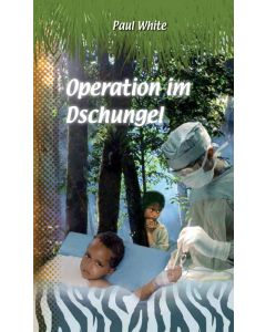 Operation im Dschungel