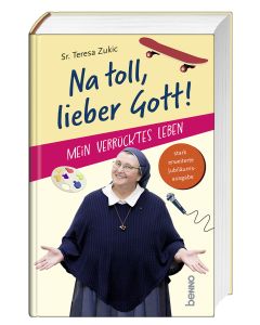 Na toll, lieber Gott!