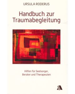 Handbuch zur Traumabegleitung
