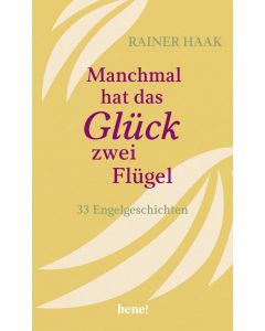 Manchmal hat das Glück zwei Flügel