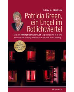 Patricia Green, ein Engel im Rotlichtviertel