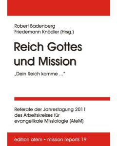 Reich Gottes und Mission: "Dein Reich komme..."
