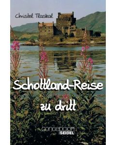 Schottland-Reise zu dritt