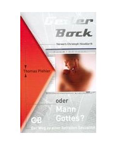 Geiler Bock oder Mann Gottes?