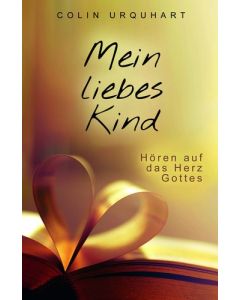 'Mein liebes Kind ...'