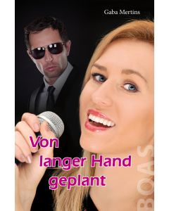 Von langer Hand geplant