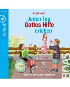 Jeden Tag Gottes Hilfe erleben (CD)