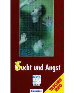 Sucht und Angst