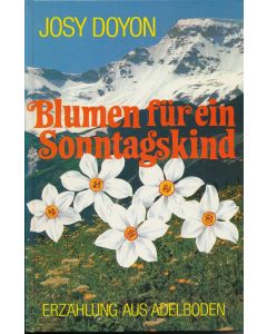 Blumen für ein Sonntagskind