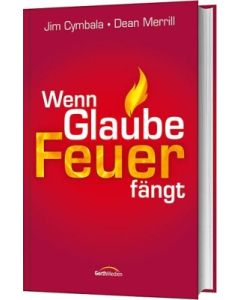 Wenn Glaube Feuer fängt