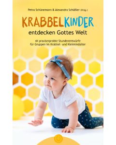 Krabbelkinder entdecken Gottes Welt