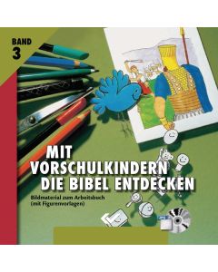 Mit Vorschulkindern die Bibel entdecken - CD-ROM 3