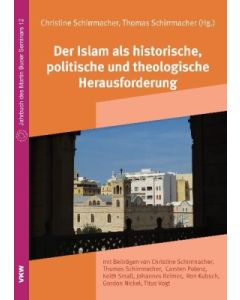 Der Islam als historische, politische und theologische Herausforderung