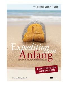 Expedition zum Anfang - Kleingruppenheft