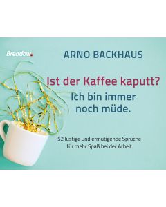 Ist der Kaffee kaputt? Ich bin immer noch müde.