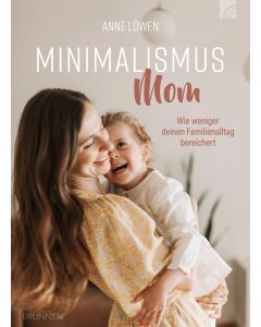 Minimalismus Mom