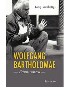 Wolfgang Bartholomae - Erinnerungen