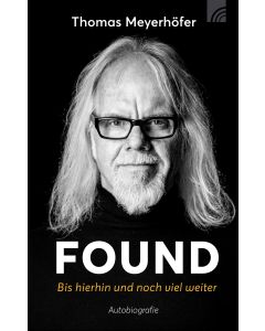 Found - Bis hierhin und noch viel weiter