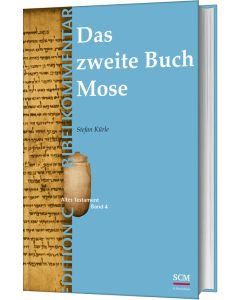 Das zweite Buch Mose (Edition C/AT/Band 4)