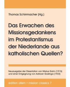 Das Erwachen des Missionsgedankens im Protestantismus der Niederlande aus katho?