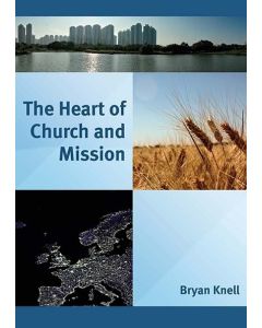 The Heart of Church and Mission