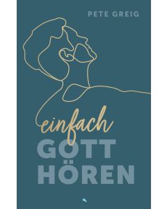 Einfach Gott hören