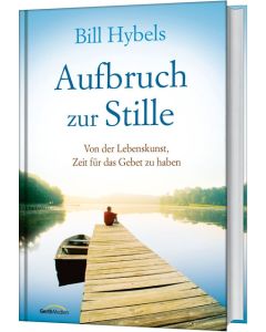 Aufbruch zur Stille