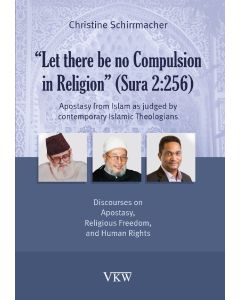 "Let there be no Compulsion in Religion" (Sura 2:256)