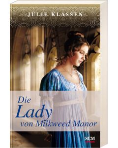 Die Lady von Milkweed Manor