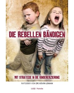 Die Rebellen bändigen