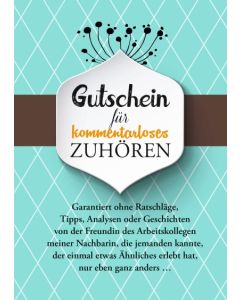 Postkarte "Gutschein für kommentarloses Zuhören" - 10 Stk.