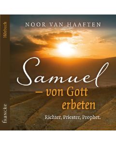 Samuel – von Gott erbeten - Hörbuch