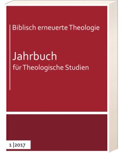 Biblisch erneuerte Theologie 2017