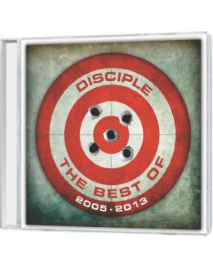 The Best Of Disciple 2005 - 2013