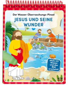 Der Wasser-Überraschungs-Pinsel - Jesus und seine Wunder