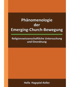Phänomenologie der Emerging-Church-Bewegung
