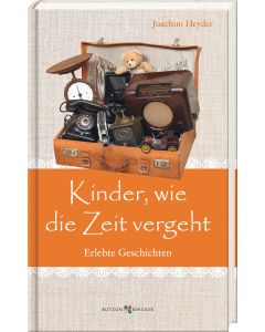 Kinder, wie die Zeit vergeht